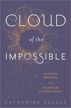 Cloud of the Impossible: Negative Theology and Planetary Entanglement image number 0