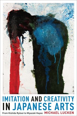 Imitation and Creativity in Japanese Arts: From Kishida Ryusei to Miyazaki Hayao image number 0