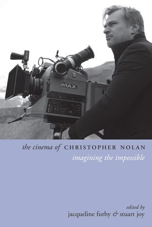 The Cinema of Christopher Nolan: Imagining the Impossible image number 0