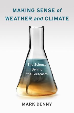 Making Sense of Weather and Climate: The Science Behind the Forecasts image number 0