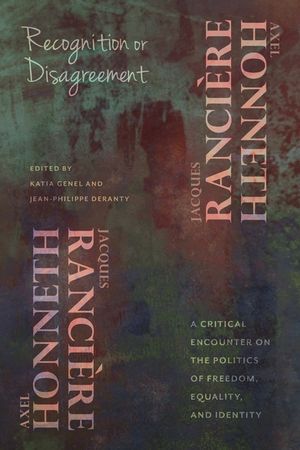 Recognition or Disagreement: A Critical Encounter on the Politics of Freedom, Equality, and Identity image number 0