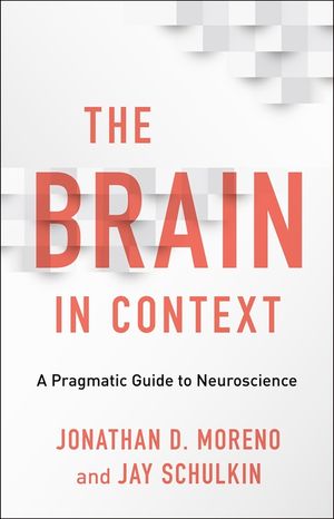 The Brain in Context: A Pragmatic Guide to Neuroscience image number 0