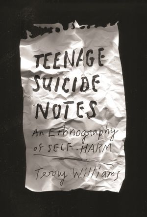 Teenage Suicide Notes: An Ethnography of Self-Harm image number 0