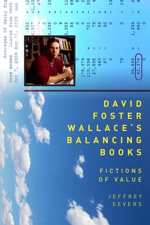 David Foster Wallace's Balancing Books: Fictions of Value image number 0