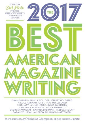 The Best American Magazine Writing 2017 image number 0