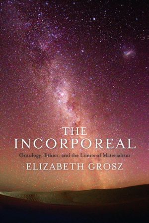 The Incorporeal: Ontology, Ethics, and the Limits of Materialism image number 0