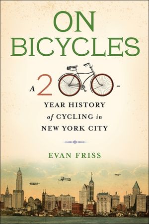 On Bicycles: A 200-Year History of Cycling in New York City image number 0