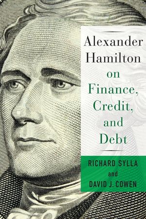 Alexander Hamilton on Finance, Credit, and Debt image number 0
