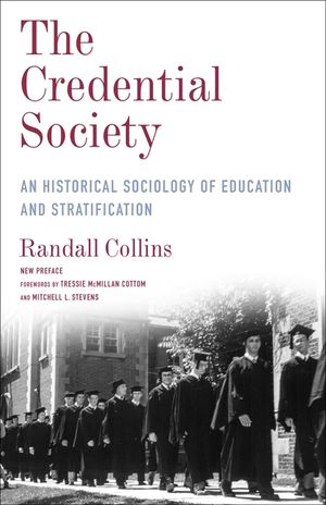 The Credential Society: An Historical Sociology of Education and Stratification image number 0