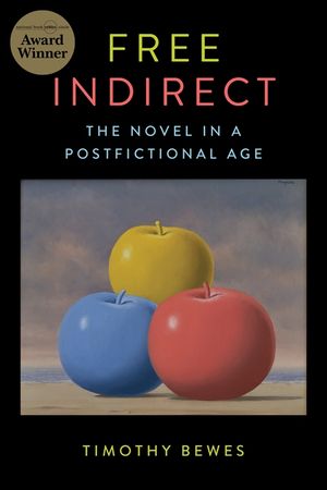 Free Indirect: The Novel in a Postfictional Age image number 0