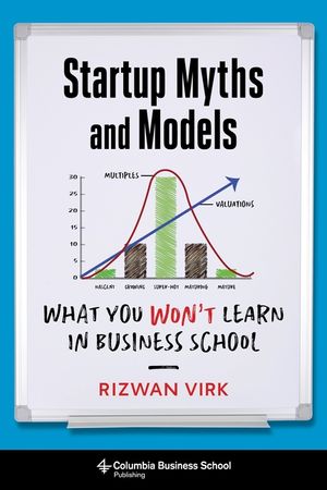 Startup Myths and Models: What You Won't Learn in Business School image number 0