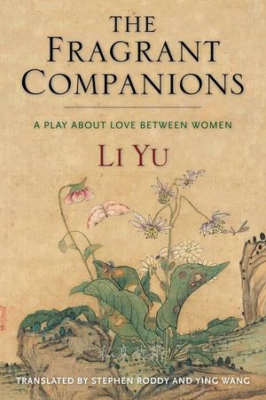 The Fragrant Companions: A Play about Love Between Women image number 0