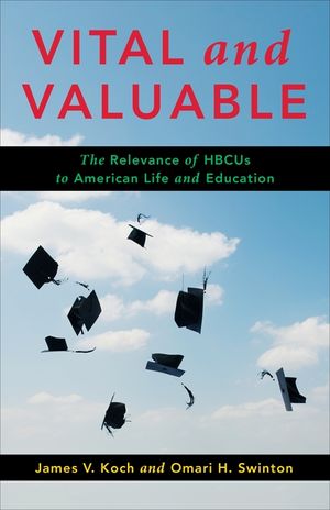 Vital and Valuable: The Relevance of Hbcus to American Life and Education image number 0