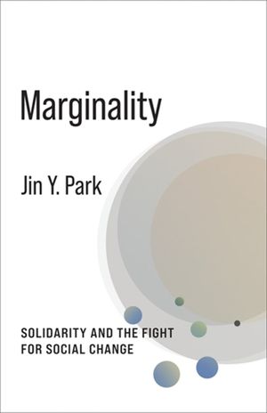 Marginality: Solidarity and the Fight for Social Change image number 0