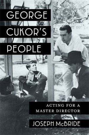 George Cukor's People: Acting for a Master Director image number 0