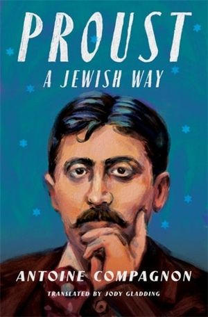 Proust, a Jewish Way image number 0