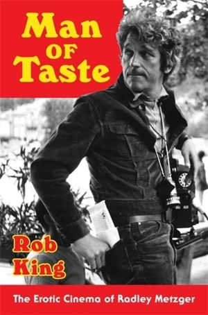 Man of Taste: The Erotic Cinema of Radley Metzger image number 0