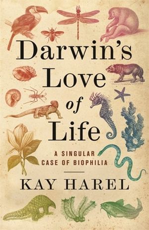 Darwin's Love of Life: A Singular Case of Biophilia image number 0