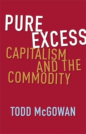 Pure Excess: Capitalism and the Commodity image number 0