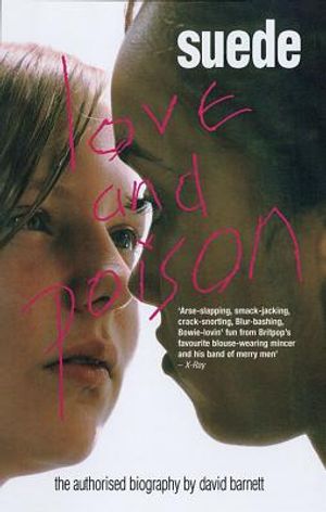 Suede: Love and Poison: The Authorised Biography image number 0