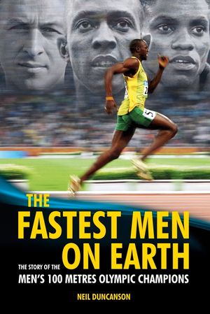 Fastest Men on Earth: The Story of the Men's 100 Metre Champions image number 0