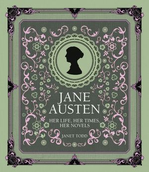 Jane Austen: Her Life, Her Times, Her Novels image number 0