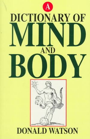 A Dictionary of Mind & Body image number 0