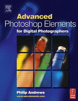 Advanced Photoshop Elements for Digital Photographers image number 0
