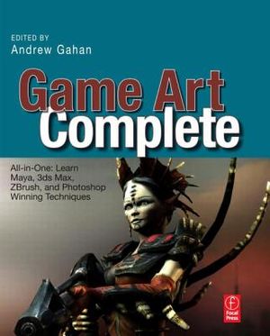 Game Art Complete: All-In-One: Learn Maya, 3ds Max, Zbrush, and Photoshop Winning Techniques image number 0