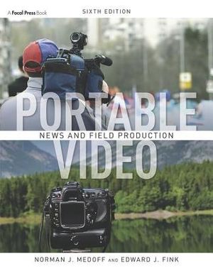 Portable Video: News and Field Production image number 0