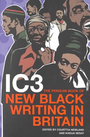 Ic3: The Penguin Book of New Black Writing in Britain image number 0
