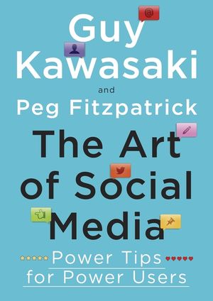 The Art of Social Media : Power Tips for Power Users image number 0