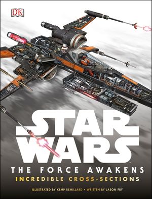 Star Wars: the Force Awakens Incredible Cross Sections image number 0