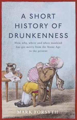 A Short History of Drunkenness image number 0