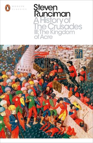 A History of the Crusades III: The Kingdom of Acre and the Later Crusades image number 0