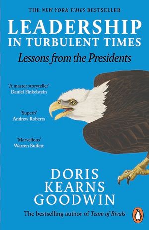 Leadership in Turbulent Times: Lessons from the Presidents image number 0