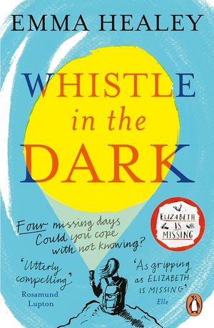 Whistle in the Dark: From the bestselling author of Elizabeth is Missing image number 0