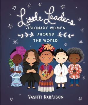 Little Leaders: Visionary Women Around the World image number 0