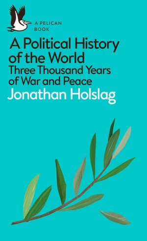 A Political History of the World: Three Thousand Years of War and Peace image number 0
