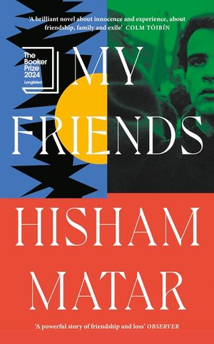 My Friends: From the Pulitzer-prize winning author of THE RETURN image number 0