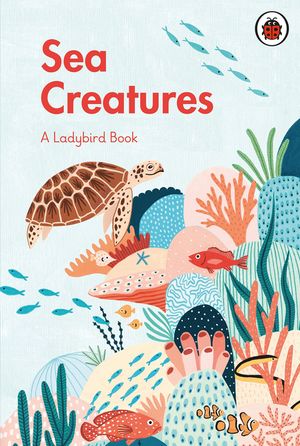 A Ladybird Book: Sea Creatures image number 0