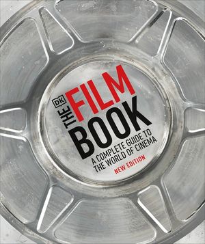 The Film Book: A Complete Guide to the World of Cinema image number 0