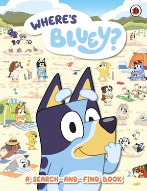 Bluey: Where's Bluey?: A Search-and-Find Book image number 0