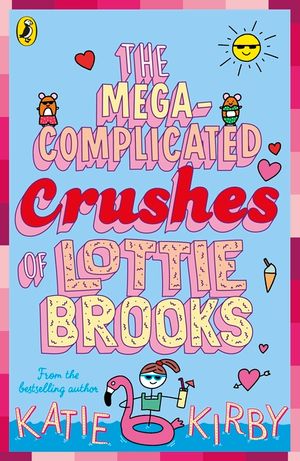 The Mega-Complicated Crushes of Lottie Brooks image number 0