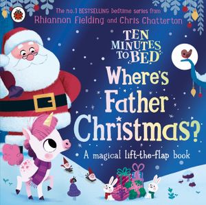 Ten Minutes to Bed: Where's Father Christmas? image number 0