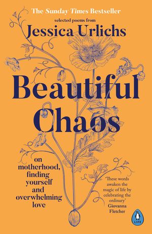 Beautiful Chaos: On Motherhood, Overwhelming Love and Finding Yourself image number 0