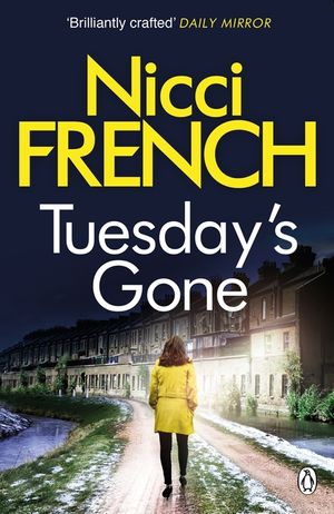 Tuesday's Gone. Nicci French image number 0