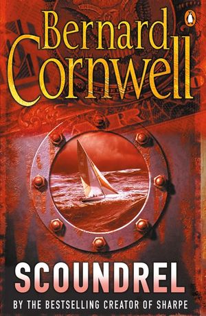 Scoundrel. Bernard Cornwell image number 0