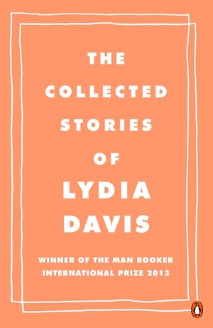 The Collected Stories of Lydia Davis image number 0