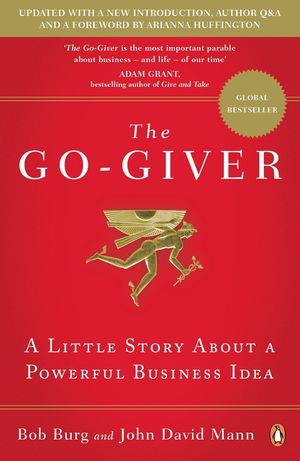 The Go-Giver : A Little Story About a Powerful Business Idea image number 0